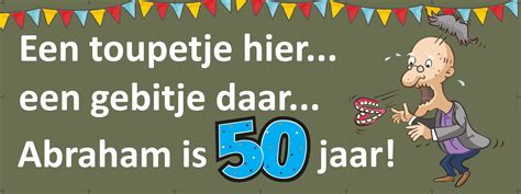 felicitatie man 50 jaar humor|Leuke Abraham spreuken, Grappige teksten 50 jaar abraham。